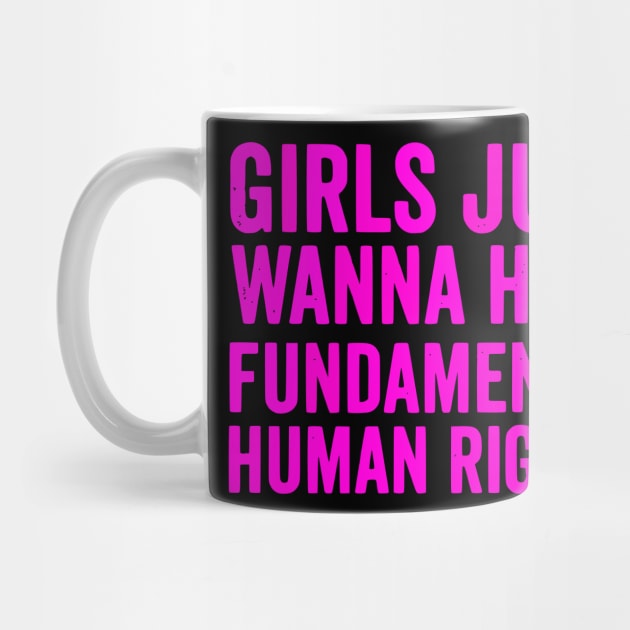 Girls just wanna have fundamental human rights by VisionDesigner